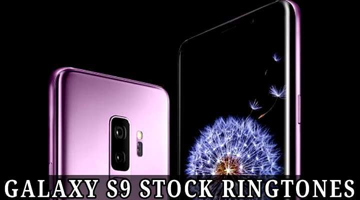 Samsung Galaxy S9 Stock Ringtones