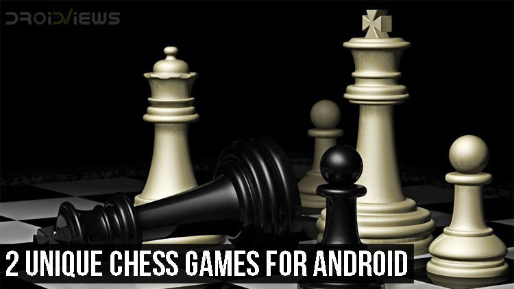 Unique Chess Games for Android