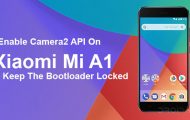 Enable Camera2 API On Xiaomi Mi A1 And Keep The Bootloader locked