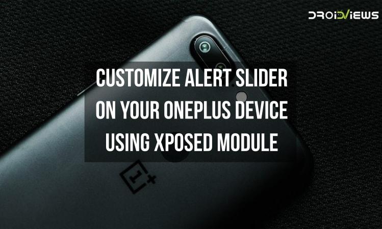 Customize Alert Slider on OnePlus Devices Using Xposed Module