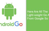Here Are All The Light-weight Go Apps From Google So Far