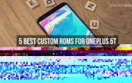 5 Best Custom ROMs for OnePlus 5T