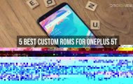 5 Best Custom ROMs for OnePlus 5T