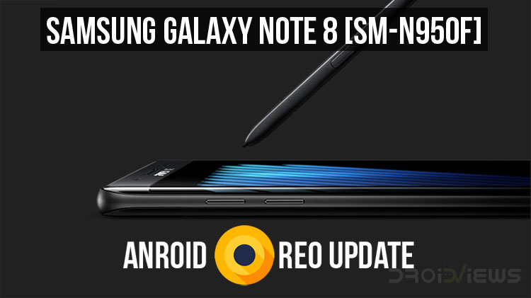 Android Oreo Firmware on Galaxy Note 8 SM-N950F