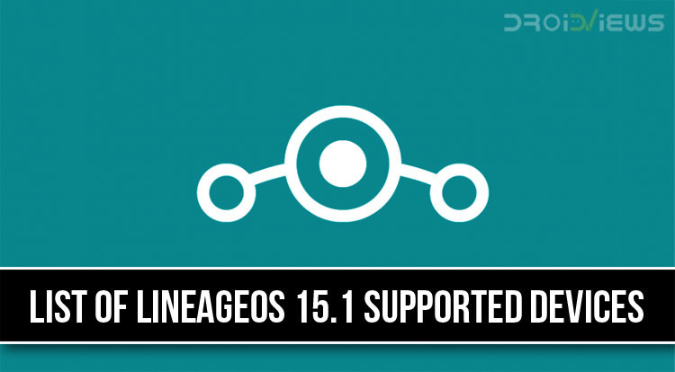 List of LineageOS 15.1 Supported Devices