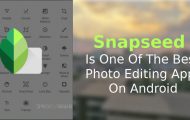 Snapseed Is The Best Photo Editing App On Android