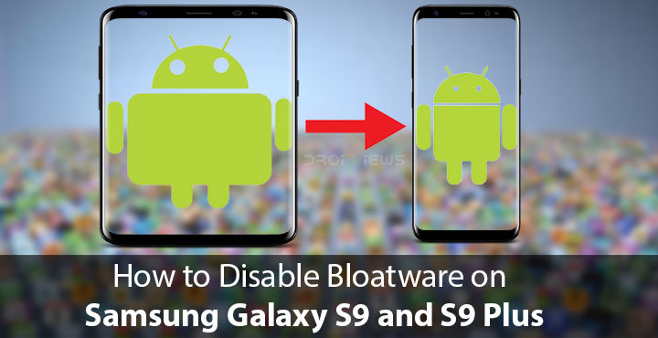 Disable Bloatware on Galaxy S9