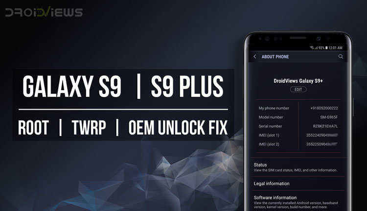 Root Galaxy S9 & S9 Plus, Install TWRP and Fix OEM Unlock