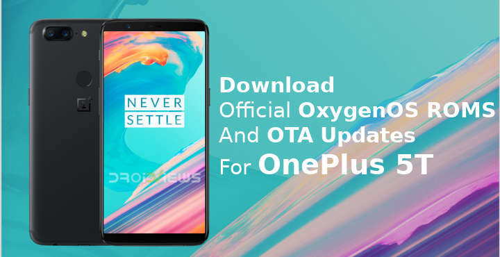 OnePlus 5T OTA Updates and Official OxygenOS ROMs