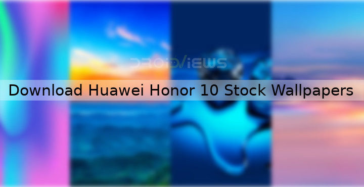 Download Huawei Honor 10 Stock Wallpapers