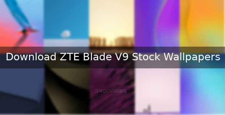 Download ZTE Blade V9 Stock Wallpapers