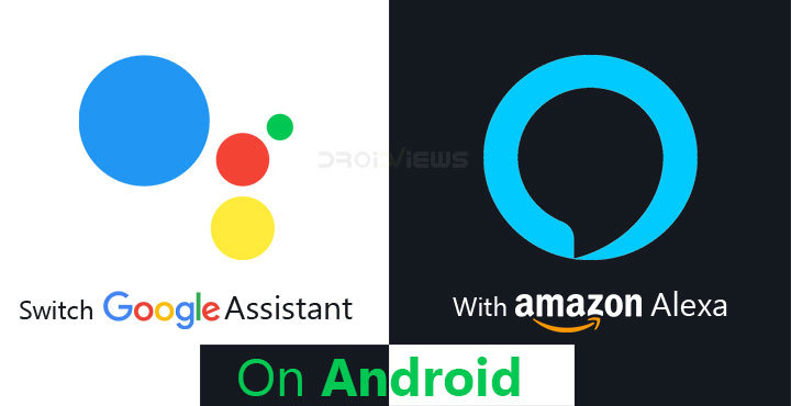 How To Switch Google Assistant With Alexa As Your Default Assistant On Android