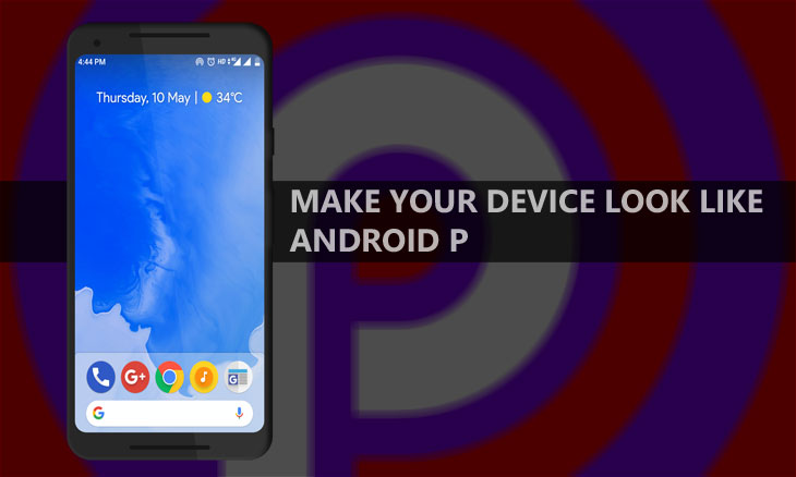 Android P Look