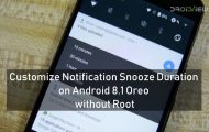 Customize Notification Snooze Duration on Android 8.1 Oreo without Root