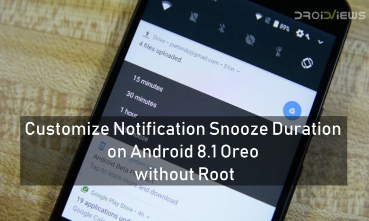 Customize Notification Snooze Duration on Android 8.1 Oreo without Root