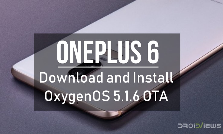 OxygenOS 5.1.6 OTA for OnePlus 6