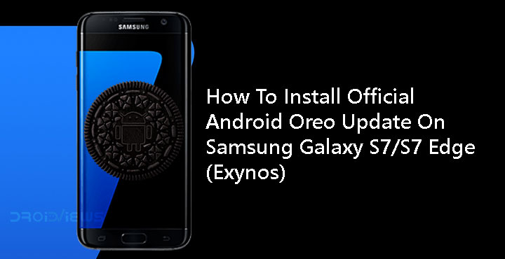 Galaxy S7/ S7 Edge Oreo update