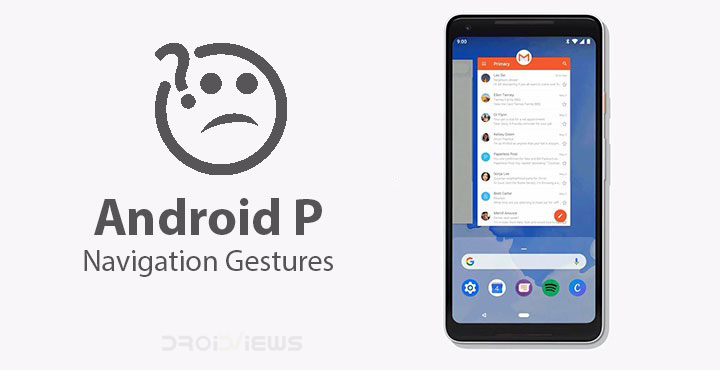 A Quick Guide to the Disappointing Android P Navigation Gestures