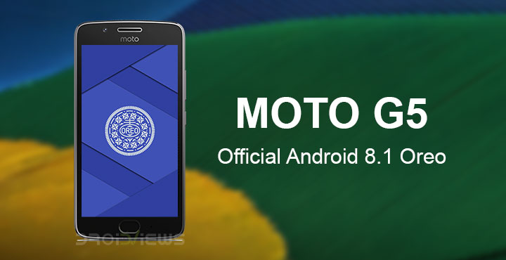 How To Install Official Android 8.1 Oreo Update on Moto G5