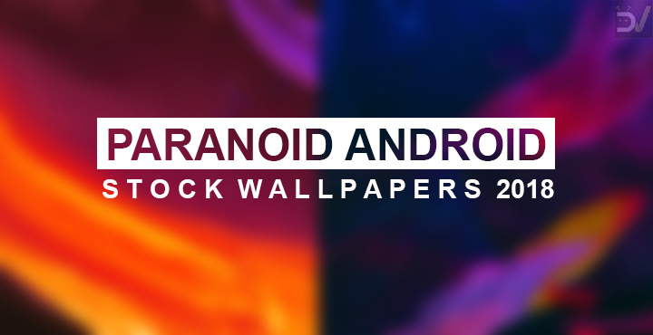 Download Paranoid Android 2018 Stock Wallpapers