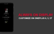 How To Customize Always On Display On OnePlus 6 & OnePlus 5/5T