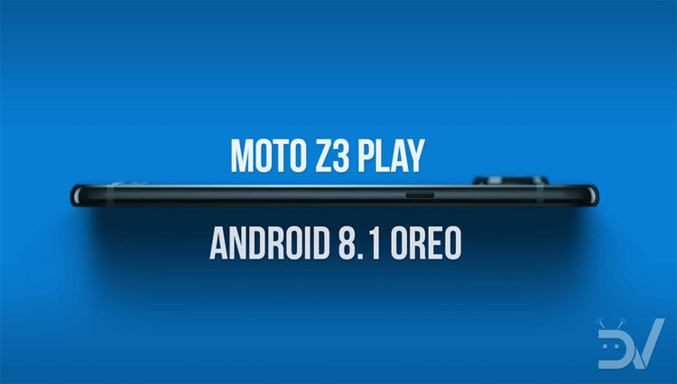 Android 8.1 Oreo Firmware on Moto Z3 Play