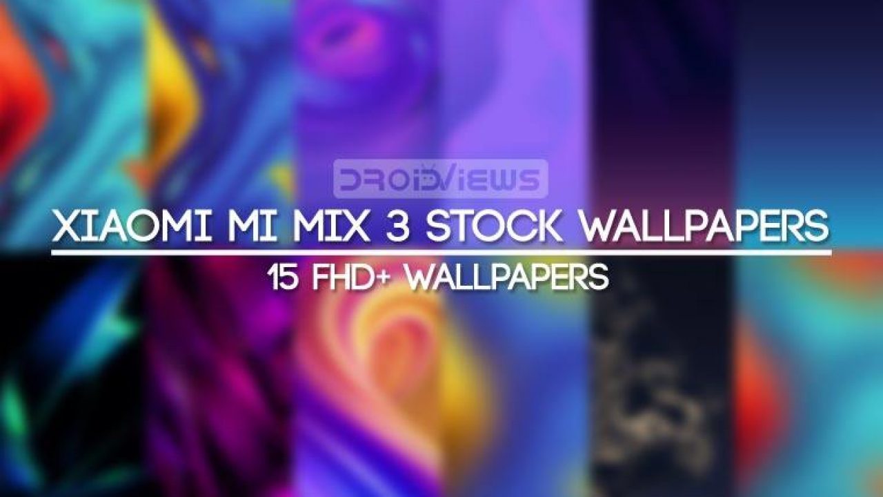 Download Xiaomi Mi Mix 3 Stock Wallpapers 14 Fhd Walls Droidviews