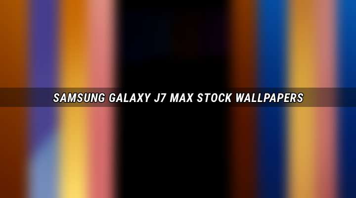 Samsung Galaxy J7 Max Wallpapers