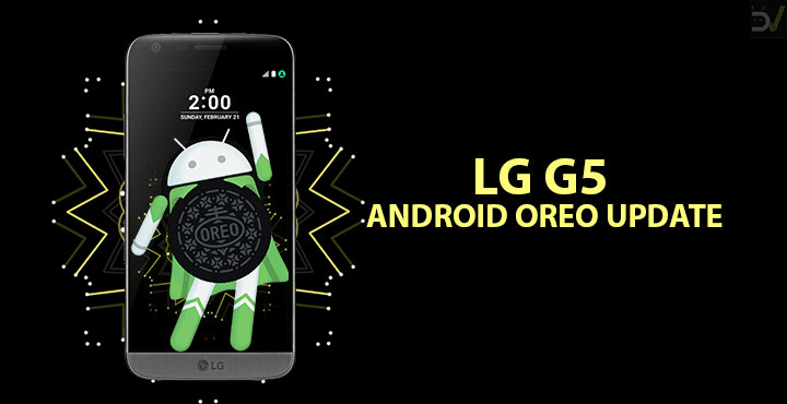 Oreo Firmware on LG G5 (H830, H850)