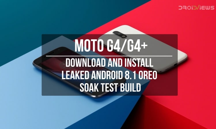 Android Oreo Test Build Leaked for the Moto G4 and G4 Plus