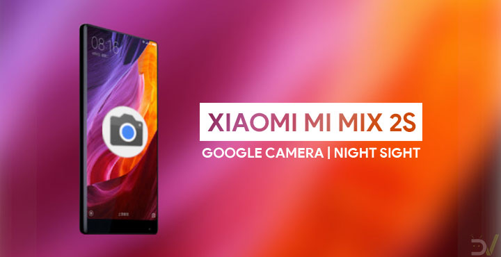Night Sight Port on Mi Mix 2S