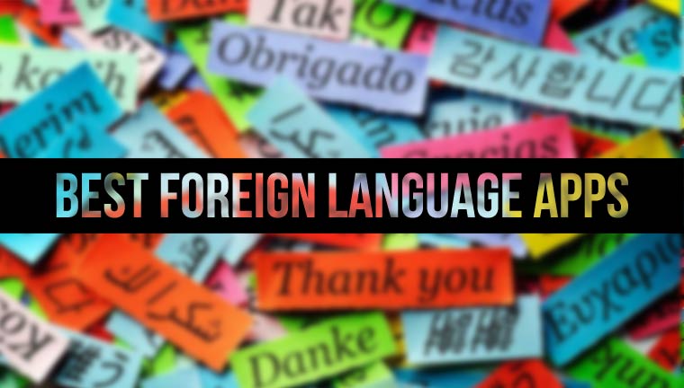 5 Best Android Apps to Learn a Foreign Language