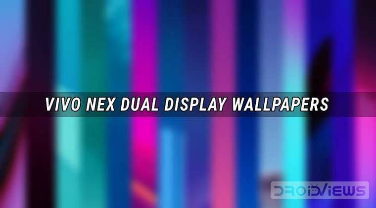 Vivo NEX Dual Display Edition Wallpapers