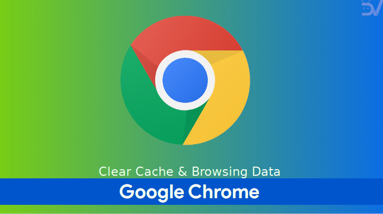 Clear Browser Cache and Data in Chrome