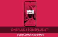 Install Dolby Atmos Audio Mod on OnePlus 6 & OnePlus 6T