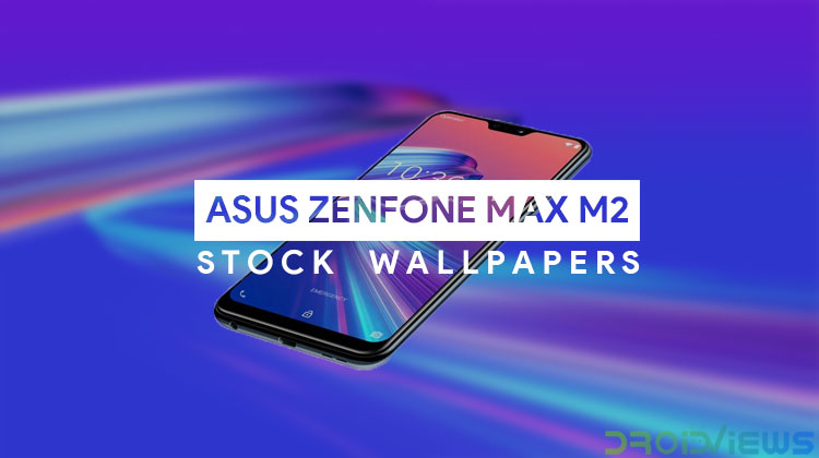 Asus Zenfone Max M2 Wallpapers