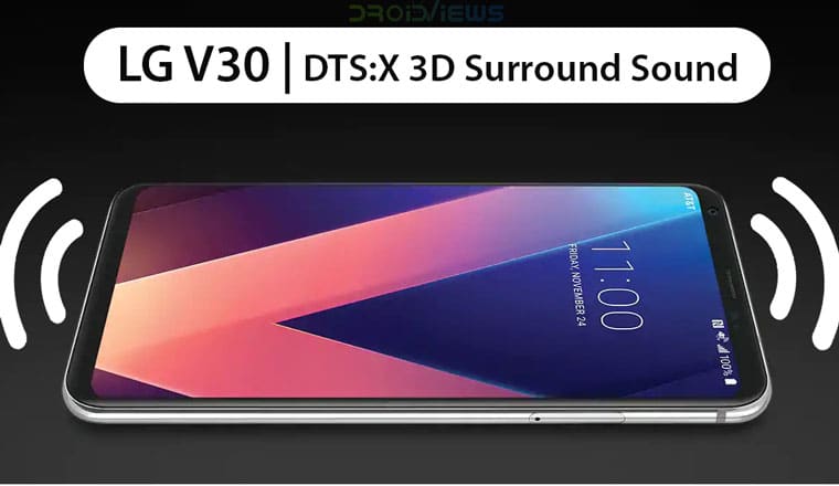 How To Enable Full DTS:X 3D Surround Sound On LG V30