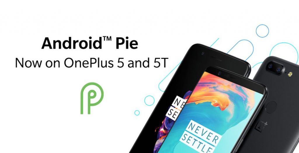 Android Pie update for OnePlus 5 and 5T