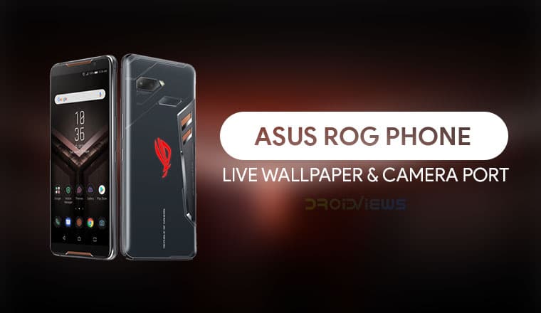 Install Asus ROG Phone Live Wallpaper & Camera on any Android