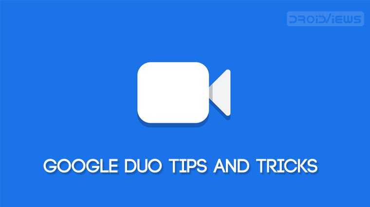 Google Duo tips and tricks
