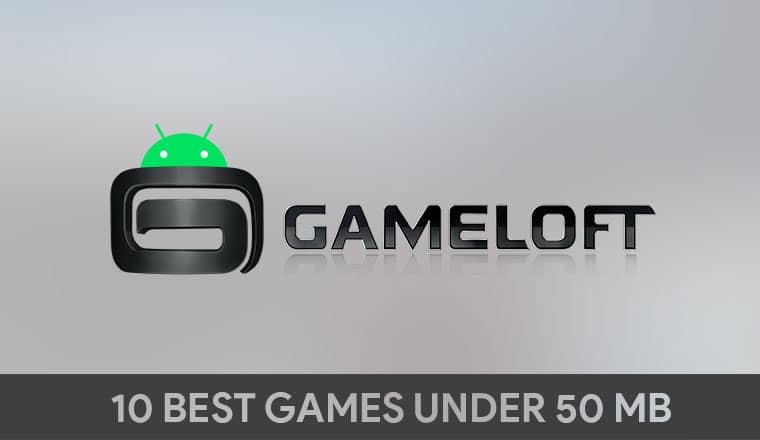 best gameloft games under 50 mb