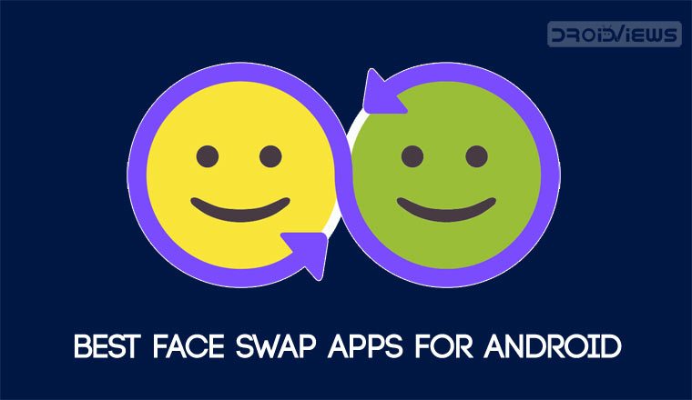 face swap apps for android