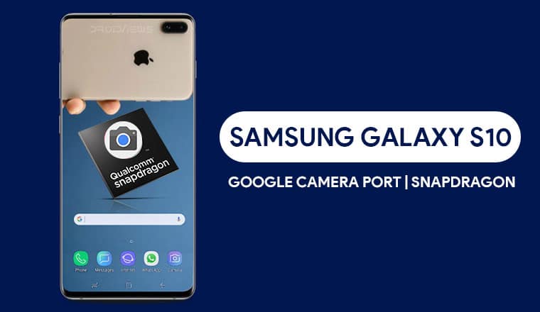 Google Camera Port on Galaxy S10