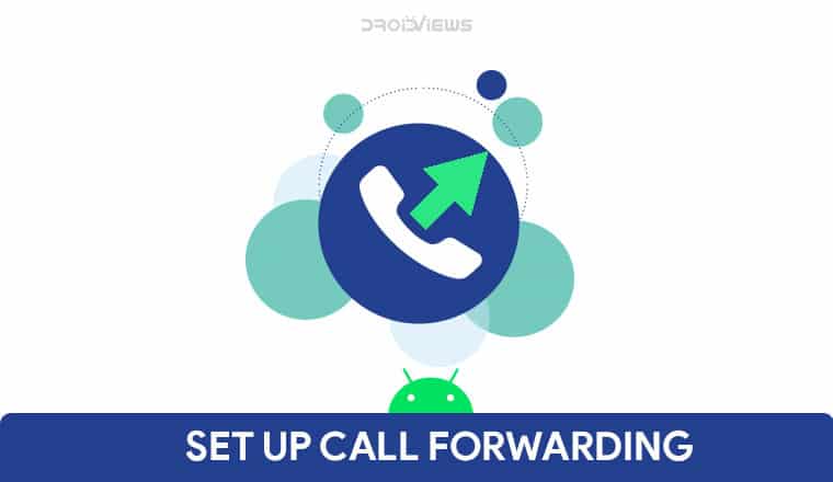 How To Set Up Call Forwarding On Android