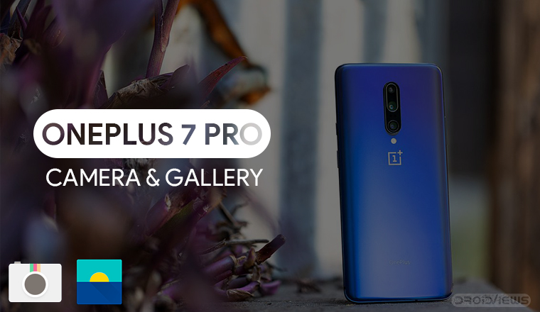 OnePlus 7 Pro Camera and Gallery