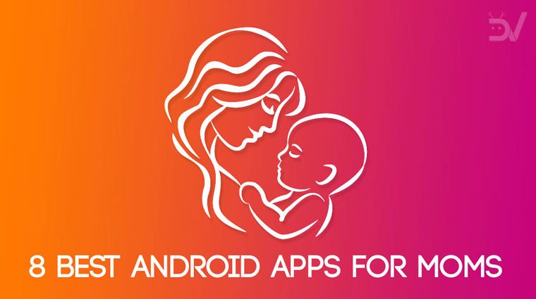 best android apps for moms