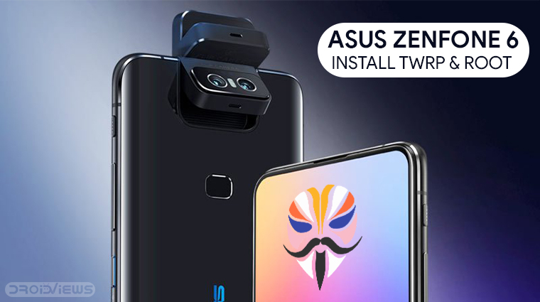 Root Asus Zenfone 6 And Install TWRP