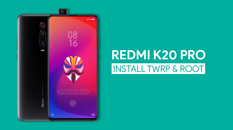 redmi k20 pro root and twrp