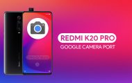 Redmi K20 Pro Google Camera Port