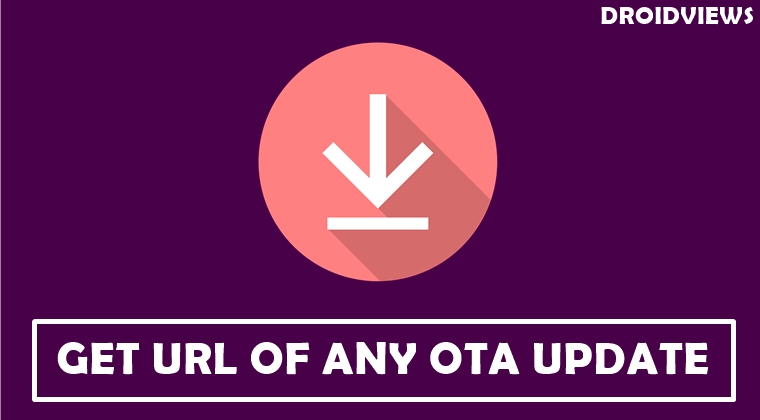 Get URL of any OTA Update- Featured Image